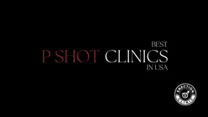 best-p-shot-clinics-in-usa